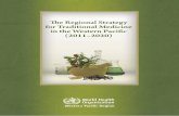 regional Strategy For Traditional Medicine In The ... - Wpro · The Regional Strategy for Traditional Medicine in the Western Pacific (2011–2020) vi Since the publication of the