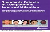 Standards Patents & Competition: Law and Litigation€“Standards-Patents... · 08.30 Registration and Coffee 09:00 Chair’s Opening Remarks ... Registered in England and Wales