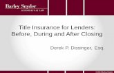 Title Insurance Basics for Lenders - barley.com · each $1,000 of coverage up to $500,000, ... receives and ALTA survey 18 . Reviewing Title Commitment •After the 6 standard exceptions,
