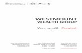 Westmount Wealth Information Packagewestmountwealth.com/.../2016/02/Westmount-Wealth-Information-P… · WESTMOUNT WEALTH GROUP ... > Retirement Income Planning, > Legacy & Estate