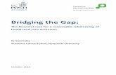 Bridging the Gap - Royal College of Psychiatrists · Bridging the Gap: The financial case for a reasonable rebalancing of health and care resources Dr Tom Foley Academic Clinical