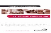 PHYSICAL EDUCATION - michigan.gov€¦ · 3.08 MICHIGAN MERIT CURRICULUM CREDIT GUIDELINES Curriculum Unit Design Physical education is a sequential educational program that provides