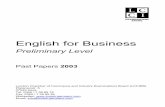 English for Business - lccieb-germany.com · Past Papers 2003 Series 1 ... The time allowed for this examination is 1 ... a table (c) the filing cabinet A11 What time of day is it?