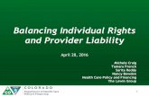 Balancing Individual Rights and Provider Liability · Included in Today’s Webinar ... •Fair employment practices •Vote ... Find a balance between provider liability