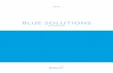 BLUE SOLUTIONS · 1 BLUE SOLUTIONS BUSINESS REPORT 2015 Blue Solutions, listed on the stock market since October 30, 2013, consolidates the electric battery and supercapacitor