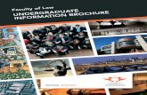 Faculty of Law TION BROCHURE Faculty of Law Undergraduate Info... · • BA (Law) • BCom (Law) • LLB 2 ... B Degree (3 years) BA (LAW) B4A01Q 28 with Mathematics OR ... A frequently