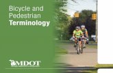 Bicycle and Pedestrian Terminology Booklet - michigan.gov€¦ · The following definitions and terminology are taken from official guidance documents, such as the 2012 American Association