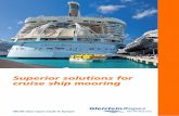 Superior solutions for cruise ship mooring - Gleistein …€¦ · The bigger the better FLX Mooring System Lighter, more compact and economical: The superior alternative to conventional