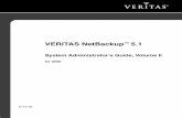 System Administrator’s Guide, Volume II · iv NetBackup System Administrator’s Guide for UNIX, Volume II Order of Installation or Upgrade ...