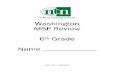 Washington MSP Review 6th Grade - nthurston.k12.wa.us · Washington MSP Review 6th Grade ... Algebraic Thinking Foundations 6th Grade 3 ... MSP Review Day 2 1. Amy used 1 4 5