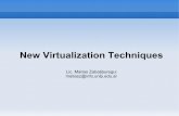 New Virtualization Techniques - UNLPlinux.linti.unlp.edu.ar/images/a/a0/Intro-virtualization.pdf · New Virtualization Techniques ... I introduce a relatively new way of understanding