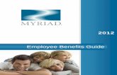 Employee Benefits Guide - Amazon S3 Benefit... · 2012 Employee Benefits Guide . 2 ... Each employee is a valued member of Myriad Genetics and we ... change form to update your benefits