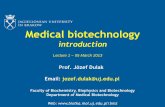 introduction - biotka.mol.uj.edu.plbiotka.mol.uj.edu.pl/zbm/handouts/2013/JD/Medical_biotechnology... · introduction Prof. Józef Dulak Email: jozef.dulak@uj.edu.pl Faculty of Biochemistry,