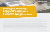 Managed Hosting: Best Practices to Support Education ... paper - managed hosting... · The Sources of Value and/or Business Benefits from Managed Hosting ... High availability and