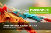 Mixed Precision Methods on GPUs - Nvidia€¦ · Mixed Precision Methods on GPUs – Dominik Göddeke, ... Dependent Summation. ... – Use LU decomposition to solve Ly=Pd. k,Uc.