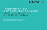 Innovation by schools, for schools - SSAT · Innovation by schools, for schools ... • researching and using technology allowed each ... Leading system redesign – 4: innovation