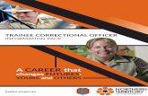 TRAINEE CORRECTIONAL OFFICER - justice.nt.gov.au · This program requires both satisfactory performance appraisals and ... Upon successful completion of all requirements of the Trainee