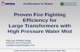 Proven Fire Fighting Efficiency for Large Transformers ...€¦ · Conference in Rome 2 Water Mist for Transformer Fire Protection - Water mist technology has been used as alternative