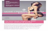 The third Mode Lingerie & Swim Moscow confirms its … SALON Lingerie_Press... · The third Mode Lingerie & Swim . Moscow confirms its success ... PIJAMA&TEXTILE, ... discover new