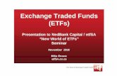 Exchange Traded Funds (ETFs) · What are ETFs? • It is a security, listed on the JSE, that provides access to a group of securities (an index) chosen to represent an entire market,