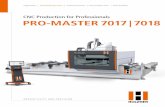 CNC Production for Professionals PRO-MASTER7 017 | … · CNC Production for Professionals PRO-MASTER7 017 | 7018. ... The 70 series offers rational machining and a high level ...