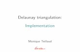 Implementation Delaunay triangulation · Choosing an algorithm (not only) laziness Incremental algorithm fully dynamic any dimension