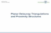 Planar Delaunay Triangulations and Proximity Structures · 11 Overview Planar Delaunay Triangulations and Proximity Structures Voronoi Diagram Delaunay Triangulation Well-Separated