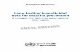 Long-lasting insecticidal nets for malaria prevention - … · LONG-LASTING INSECTICIDAL NETS FOR MALARIA PREVENTION iii Acknowledgements This trial edition manual was developed …
