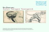 In focus : John Singer Sargent - National Portrait Gallery€¦ · In focus : John Singer Sargent ... The painting was more criticised ... her schemes for improving the overcrowded