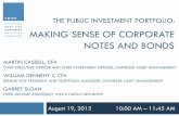 The Public Investment Portfolio: Making Sense of … · 19.08.2015 · the public investment portfolio: making sense of corporate . notes and bonds . martin cassell, cfa . chief executive