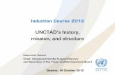 UNCTAD's history, mission and structureunctad.org/meetings/en/Presentation/indcourse2012_ISS_en.pdf · mission, and structure Masoumeh Sahami, Chief, Intergovernmental Support Service