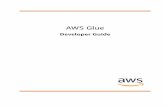 AWS Glue - Developer Guide · AWS Glue Developer Guide ... Python or Scala Apache Spark ETL code using a familiar development environment. For pricing information, see AWS Glue Pricing.