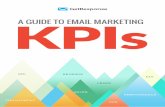 A GUIDE TO EMAIL MARKETING KPIs - GetResponse … · find out what key performance indicators (KPI) ... 2 A Guide to Email Marketing KPIs ... and keep track of the right metrics at