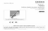 Safety Light Curtain Systems - CEDES Sa · Safety Light Curtain Systems ... Safe2+ or Safe4 operates in the guard only mode ... • 10 m maximum total length for light curtains, ex-