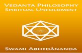 Vedanta Philosophy: Three Lectures on Spiritual Unfoldment · iii Vedânta Philosophy Three Lectures on Spiritual Unfoldment Delivered under the auspices of the Vedânta Society,