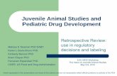 Juvenile Animal Studies and Pediatric Drug Developmenthesiglobal.org/wp-content/uploads/sites/11/2016/06/5_HESI_Juv_Tox... · Juvenile Animal Studies and Pediatric Drug Development