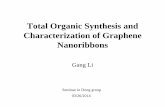 Totally Organic Synthesis and Characterization of Graphene ... Synthesis and... · Total Organic Synthesis