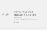 BTE 2014 on behalf of Google Technical Infrastructure ... · Google Confidential and Proprietary Network Config model to describe declarative configuration Google is working on a