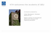KTH welcomes the students of SEU - Southeast Universityoic.seu.edu.cn/_upload/article/de/87/9f2f5b534c8894bf1003522f264d/... · KTH welcomes the students of SEU ... Huawei, ZTE, and