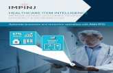 HEALTHCARE ITEM INTELLIGENCE - Impinj · 1 TM Item Intelligence: Improve Patient Outcomes, Increase Eficiency & Decrease Cost HEALTHCARE ITEM INTELLIGENCE IMPROVE PATIENT OUTCOMES,