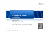 Virtualization in storage infrastructure - Cisco · Virtualization in storage infrastructure ... Easier DR testing, 10x easier DR ... •Celerra Replication in Beta