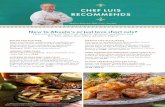 CHEF LUIS RECOMMENDS - Mexican Restaurant€¦ · Here are a few of Chef Luis’ favorite Mexican specialties and ... hand-shredded chicken (700 CALS), chile con queso, our famous