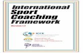 International Framework - icce.ws · 4 Acknowledgements The International Council for Coaching Excellence (ICCE) and the Association of Summer Olympic International Federations (ASOIF)