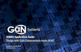 GN001 Application Guide Design with GaN Enhancement … · GaN Systems – 3. Fundamentals of a GaN HEMT. GaN Enhancement mode High Electron Mobility Transistor (E-HEMT) • A lateral