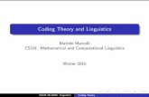 Coding Theory and Linguistics - California Institute of ...matilde/CodingLing.pdf · Coding Theory and Linguistics Matilde Marcolli CS101: Mathematical and Computational Linguistics
