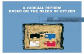 A JUDICIAL REFORM BASED ON THE NEEDS OF CITIZEN · “a judicial reform based on the needs of citizens. ... Mrs Justice Viviane Primeau ... Sweet & Maxwell, ...