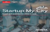 Smart and sustainable cities in Asia - Social Innovationsocial-innovation.hitachi/sg/about/startupmycity/pdf/EIU-Startup... · Startup My City: Smart and sustainable cities in Asia