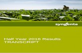 Half Year 2016 Results TRANSCRIPT - Syngenta/media/Files/S/Syngenta/hyr-2016/hyr... · in Thailand and Vietnam, where acreage was down and there was lower investment on ... as you