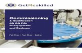 Commissioning - getreskilled.com · • Reading P&ID and piping isometrics • Preparing cGMP impact assessments • Interpreting control panel diagrams and wiring loop sheets