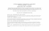 paulding County Court Paulding, Ohio Rules Of .1 PAULDING COUNTY COURT PAULDING, OHIO RULES OF COURT